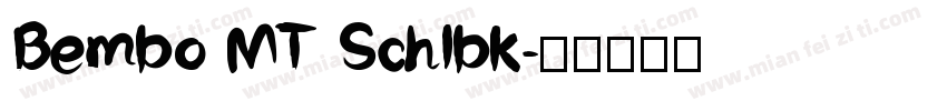 Bembo MT Schlbk字体转换